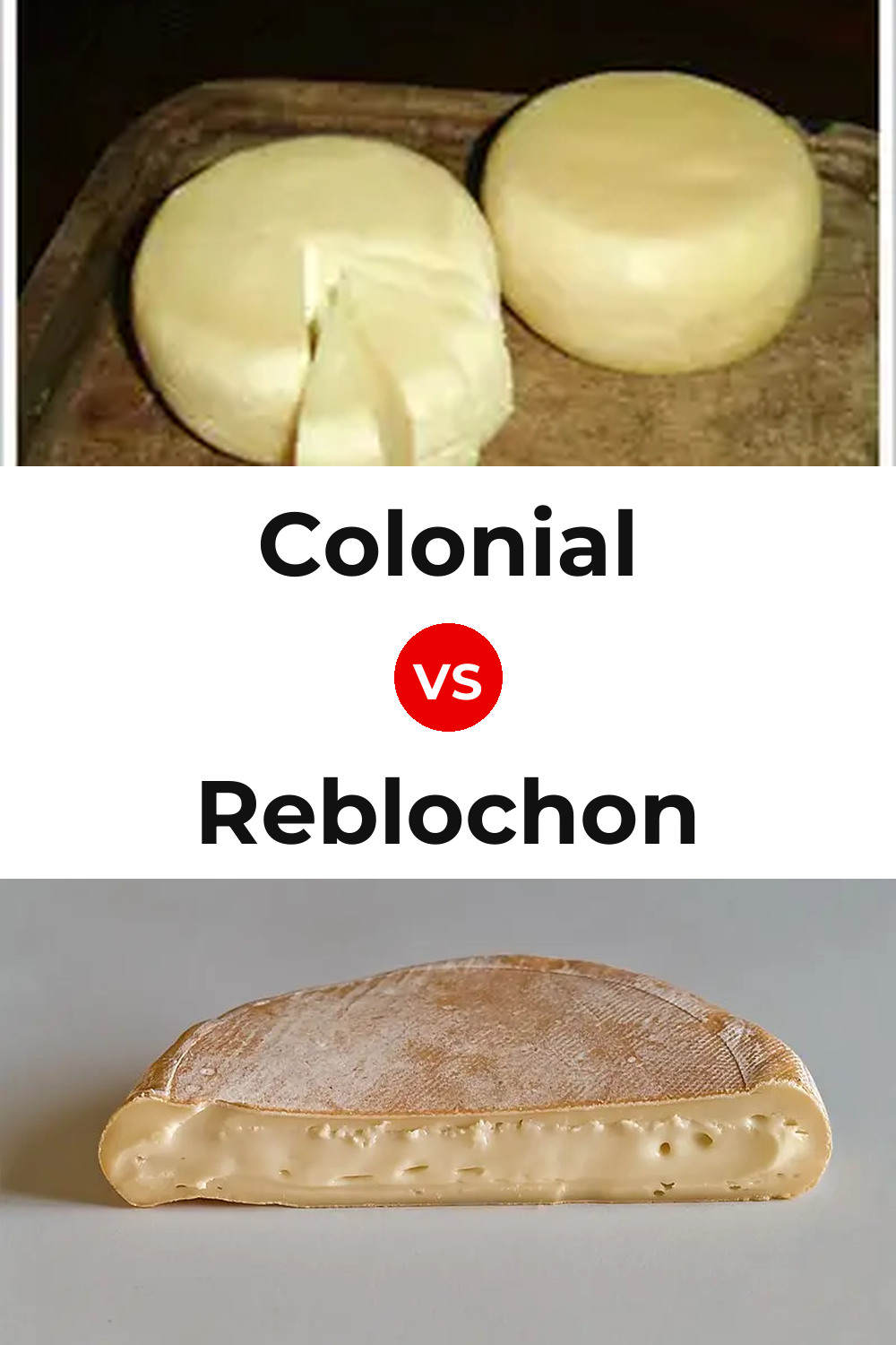Colonial Cheese vs Reblochon Cheese Pinterest comparison