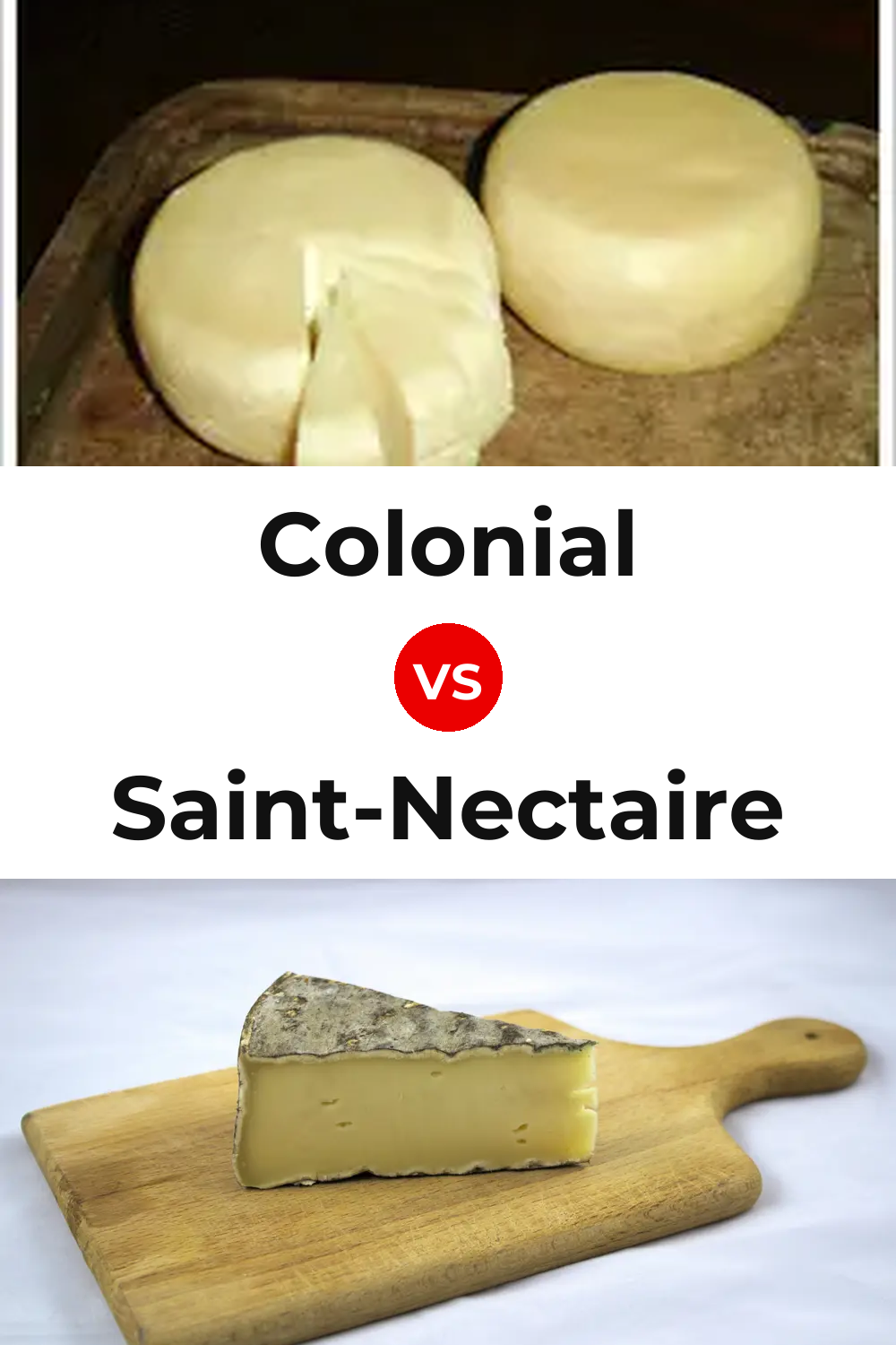 Colonial Cheese vs Saint-Nectaire Cheese Pinterest comparison