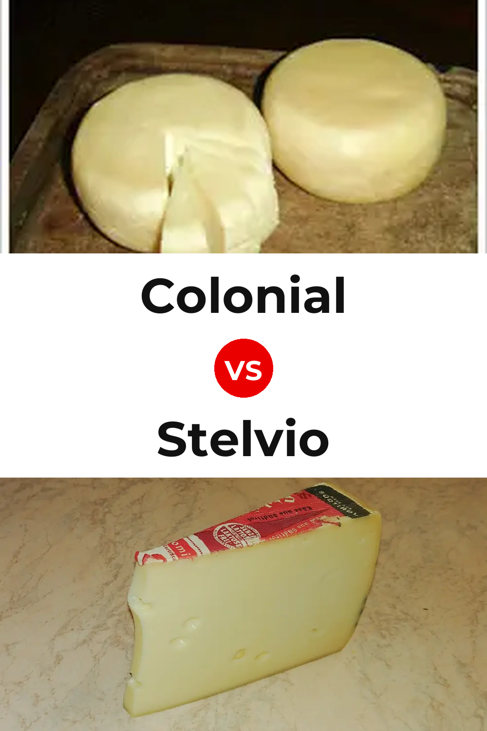 Colonial Cheese vs Stelvio Cheese Pinterest comparison