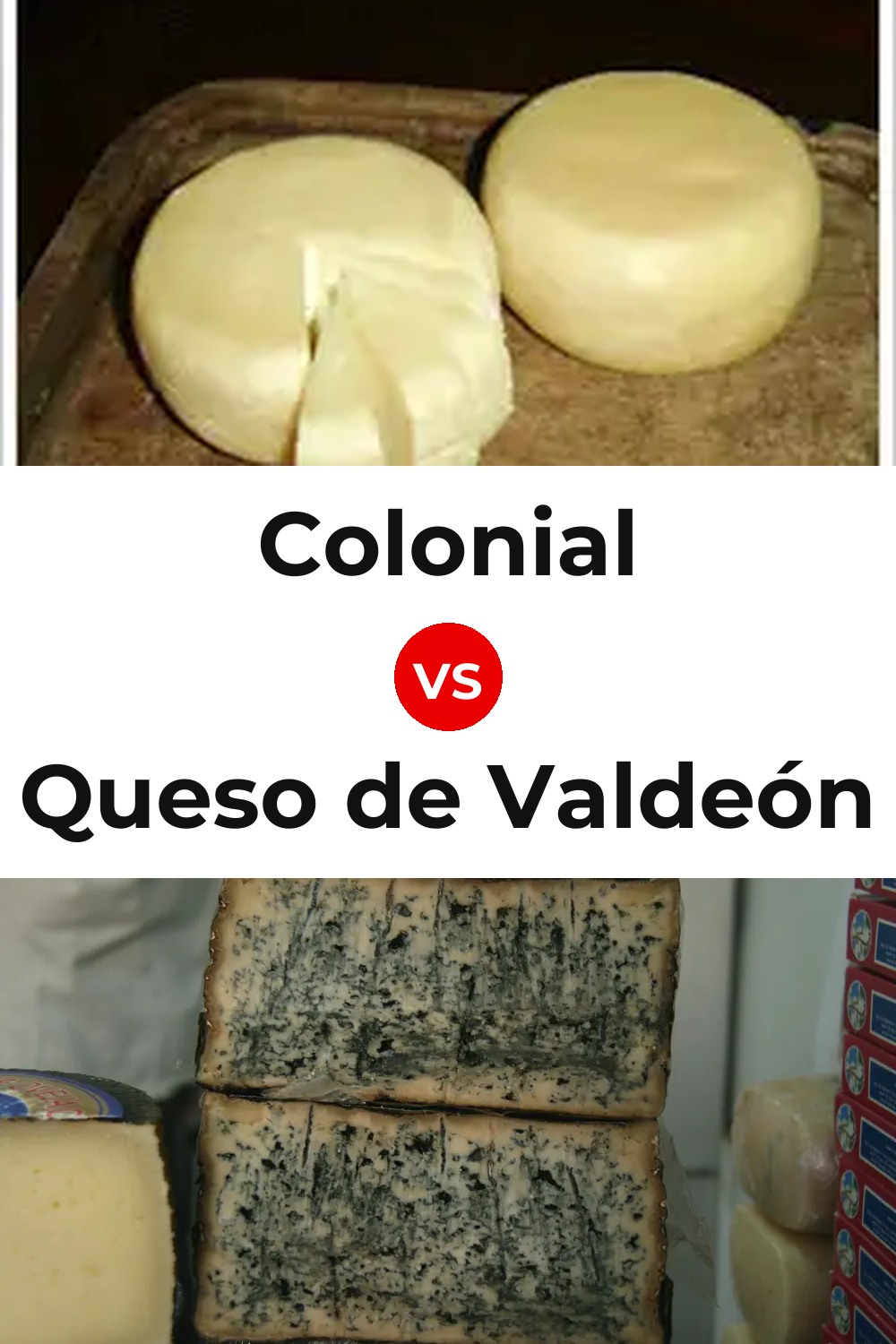 Colonial Cheese vs Queso de Valdeón Pinterest comparison
