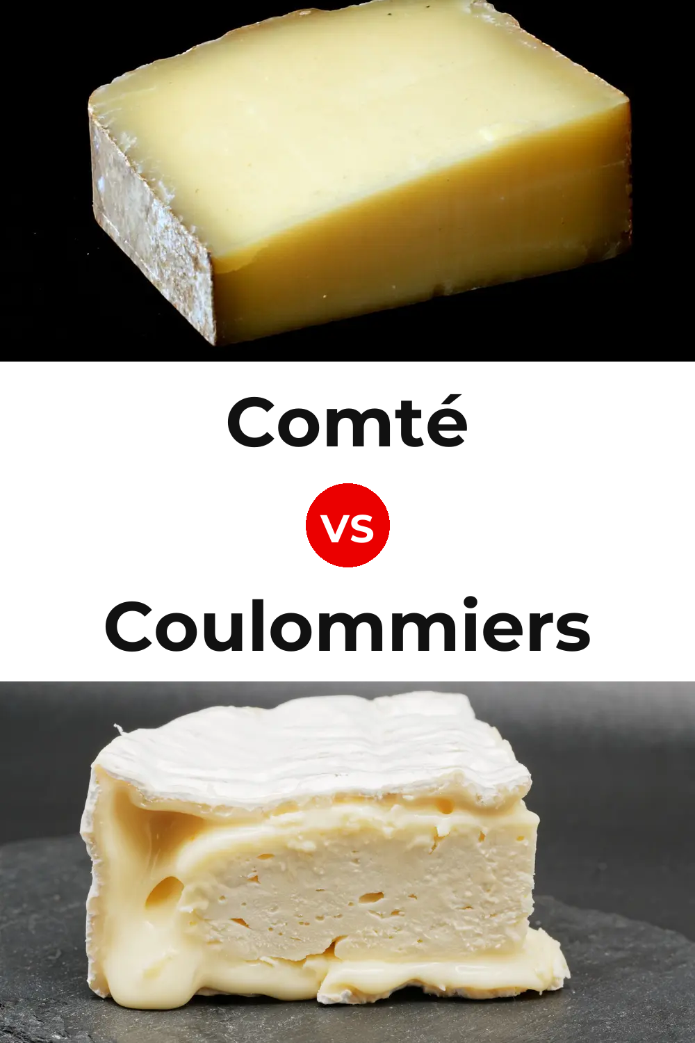 Comté Cheese vs Coulommiers Cheese Pinterest comparison