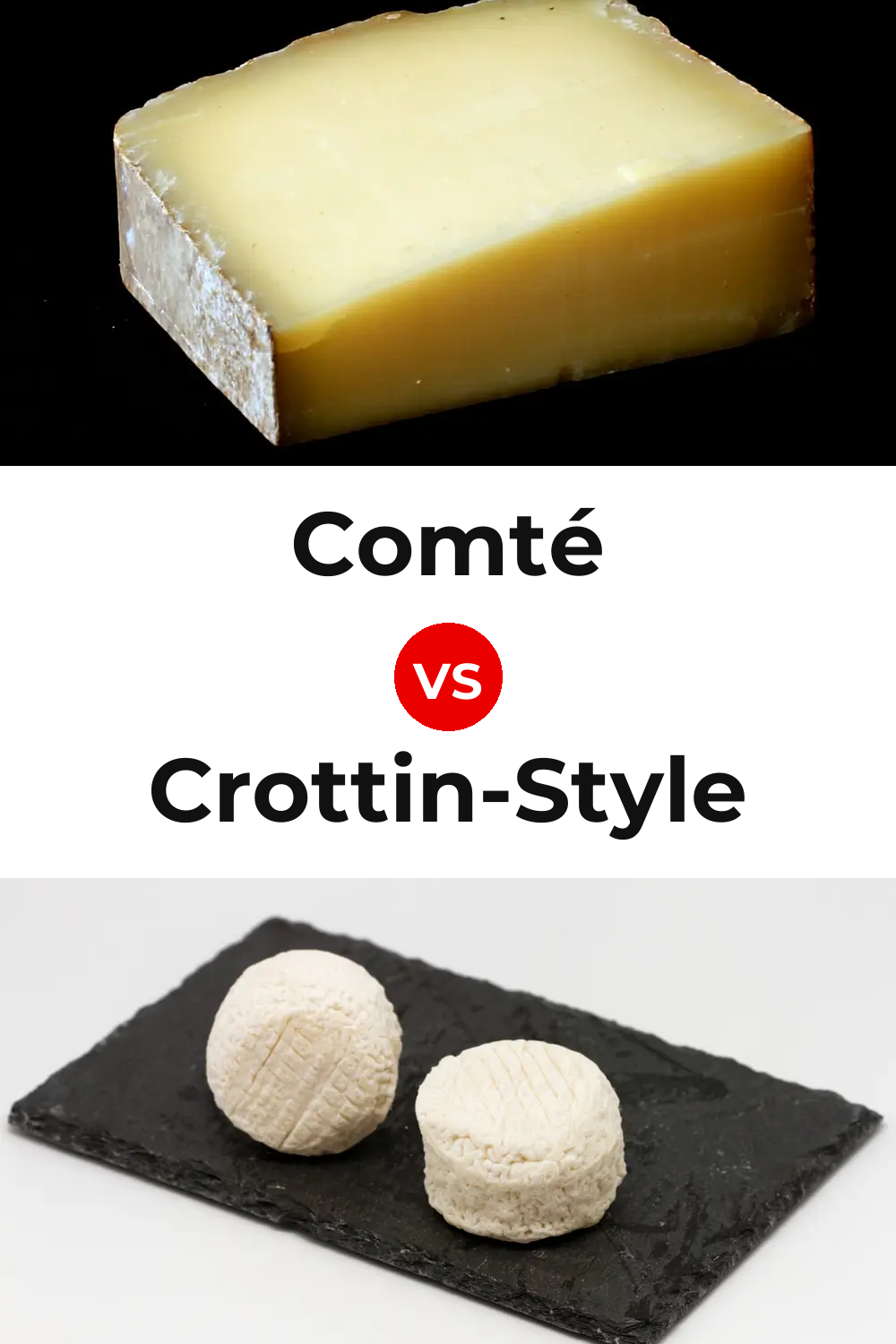Comté Cheese vs Crottin-Style Cheese Pinterest comparison