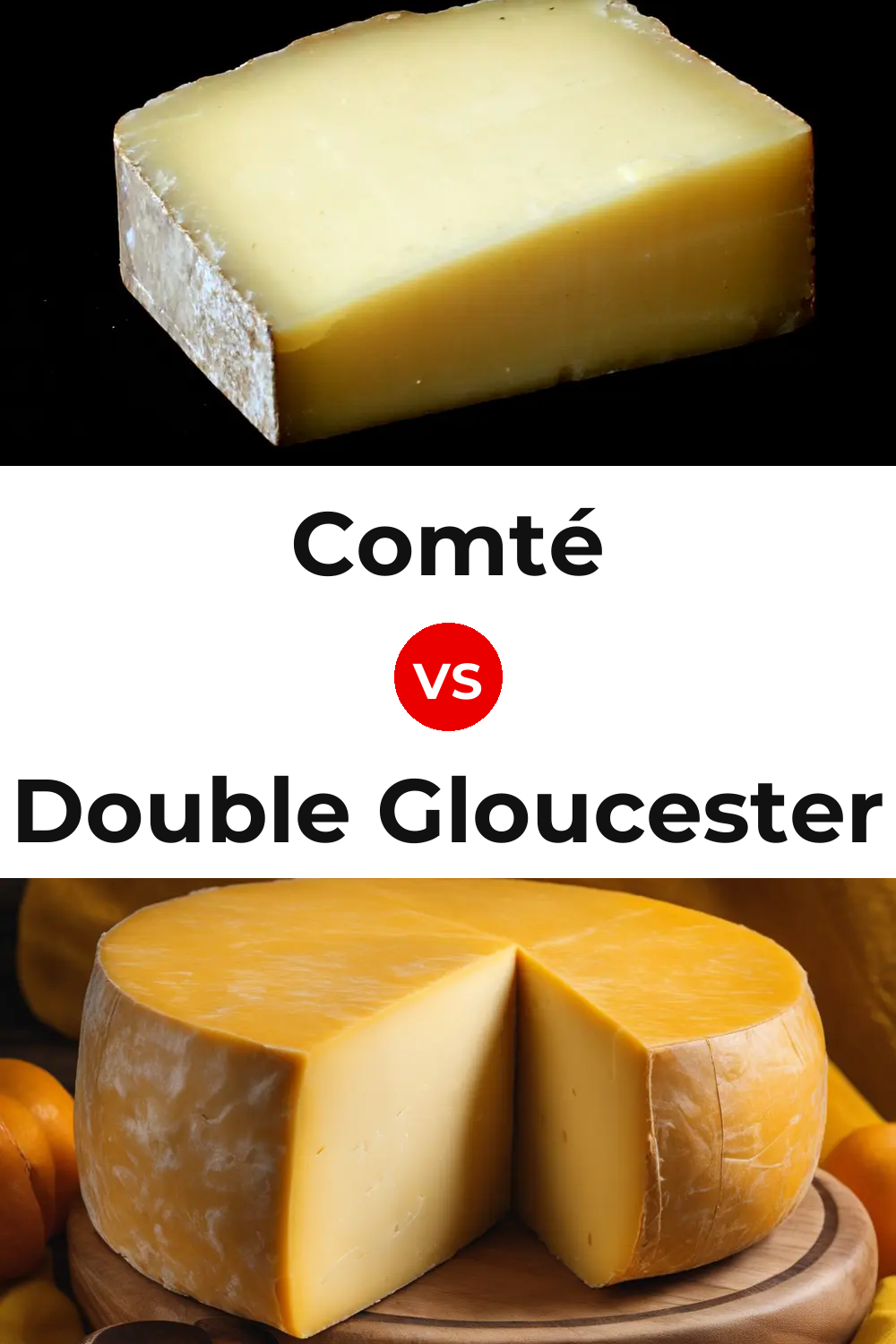 Comté Cheese vs Double Gloucester Cheese Pinterest comparison