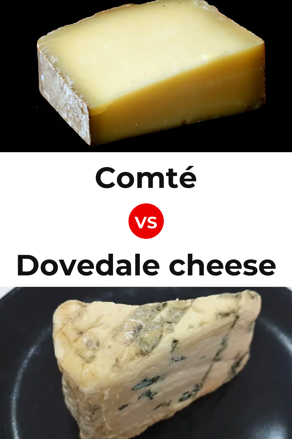 Comté Cheese vs Dovedale cheese Pinterest comparison
