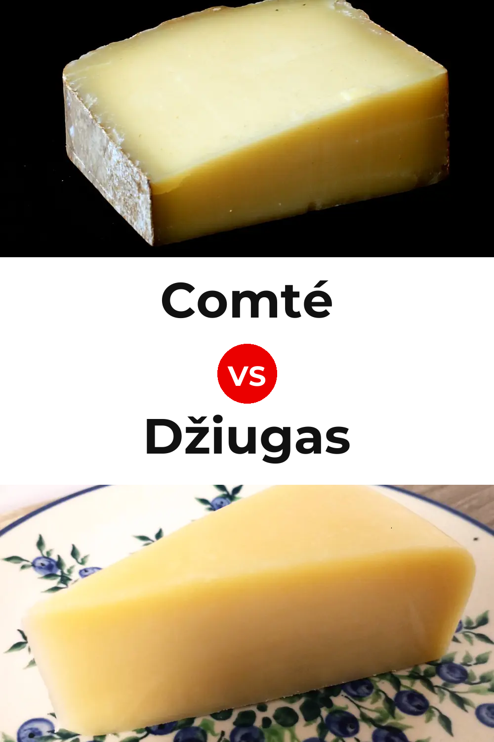 Comté Cheese vs Džiugas Cheese Pinterest comparison