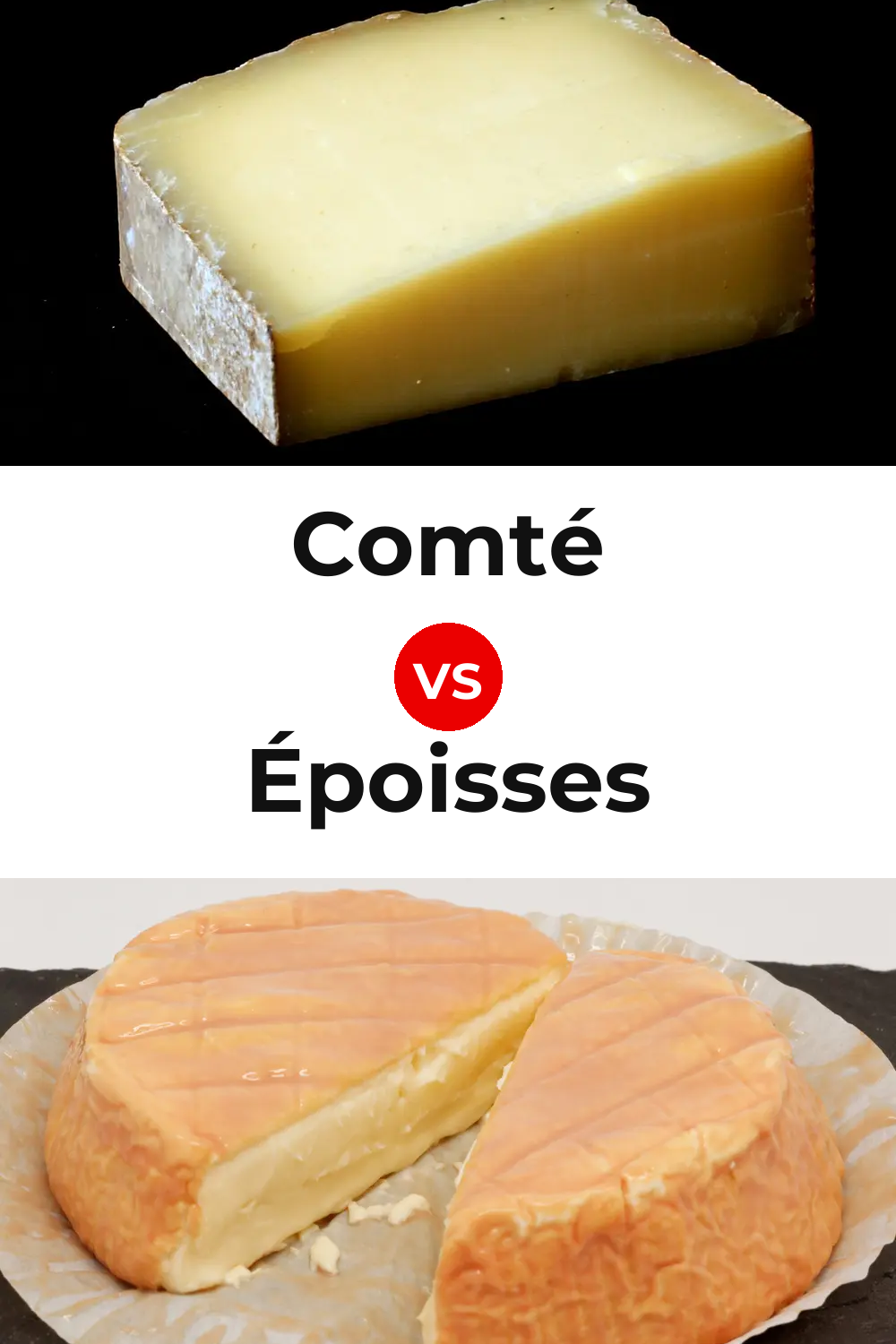 Comté Cheese vs Époisses Cheese Pinterest comparison