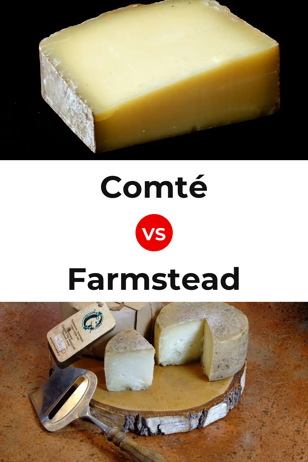 Comté Cheese vs Farmstead Cheese Pinterest comparison