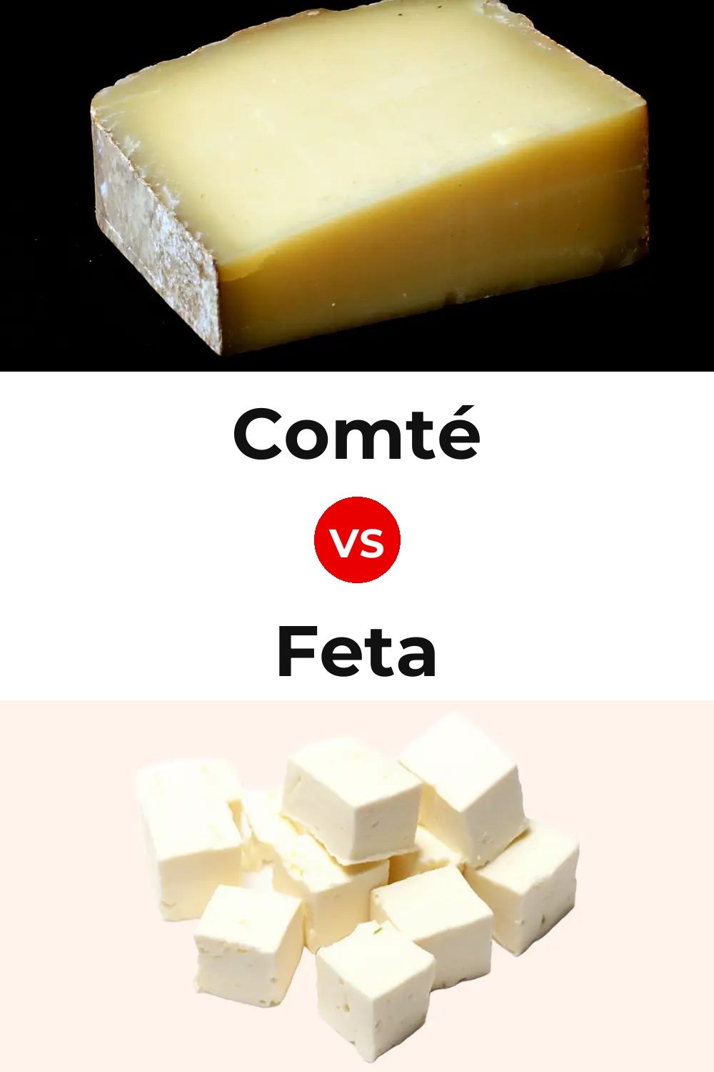 Comté Cheese vs Feta Cheese Pinterest comparison