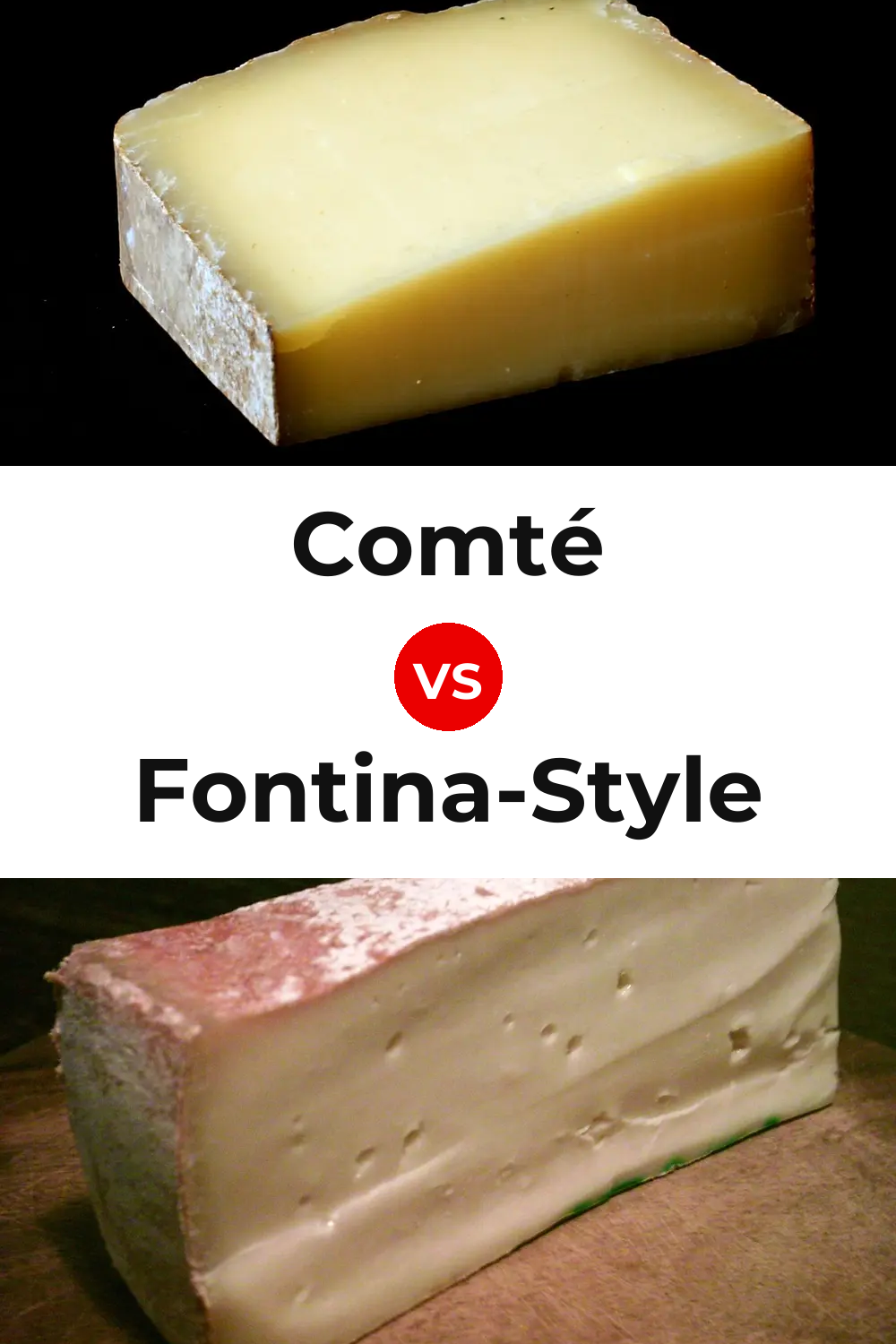 Comté Cheese vs Fontina-Style Cheese Pinterest comparison