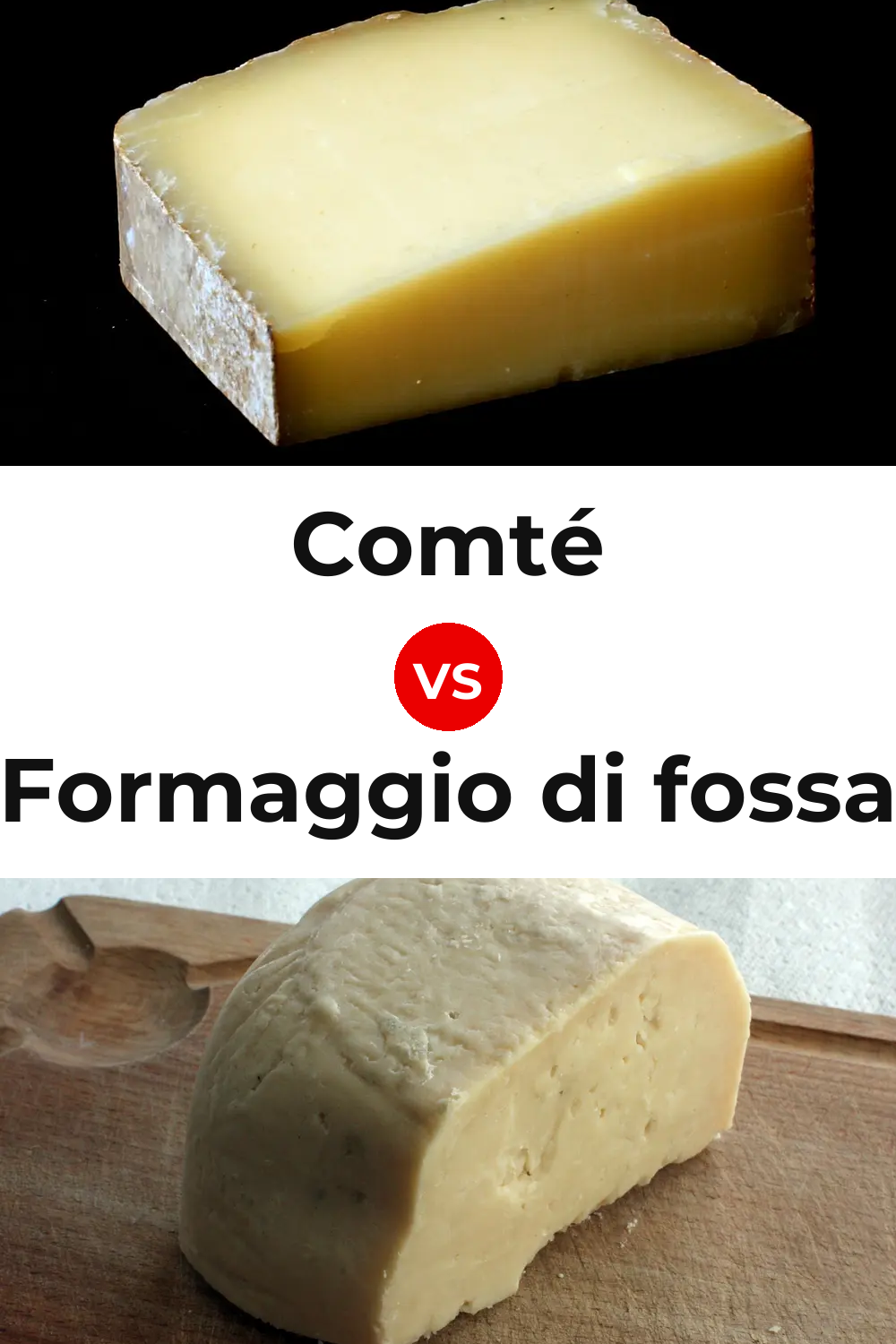 Comté Cheese vs Formaggio di fossa Cheese Pinterest comparison