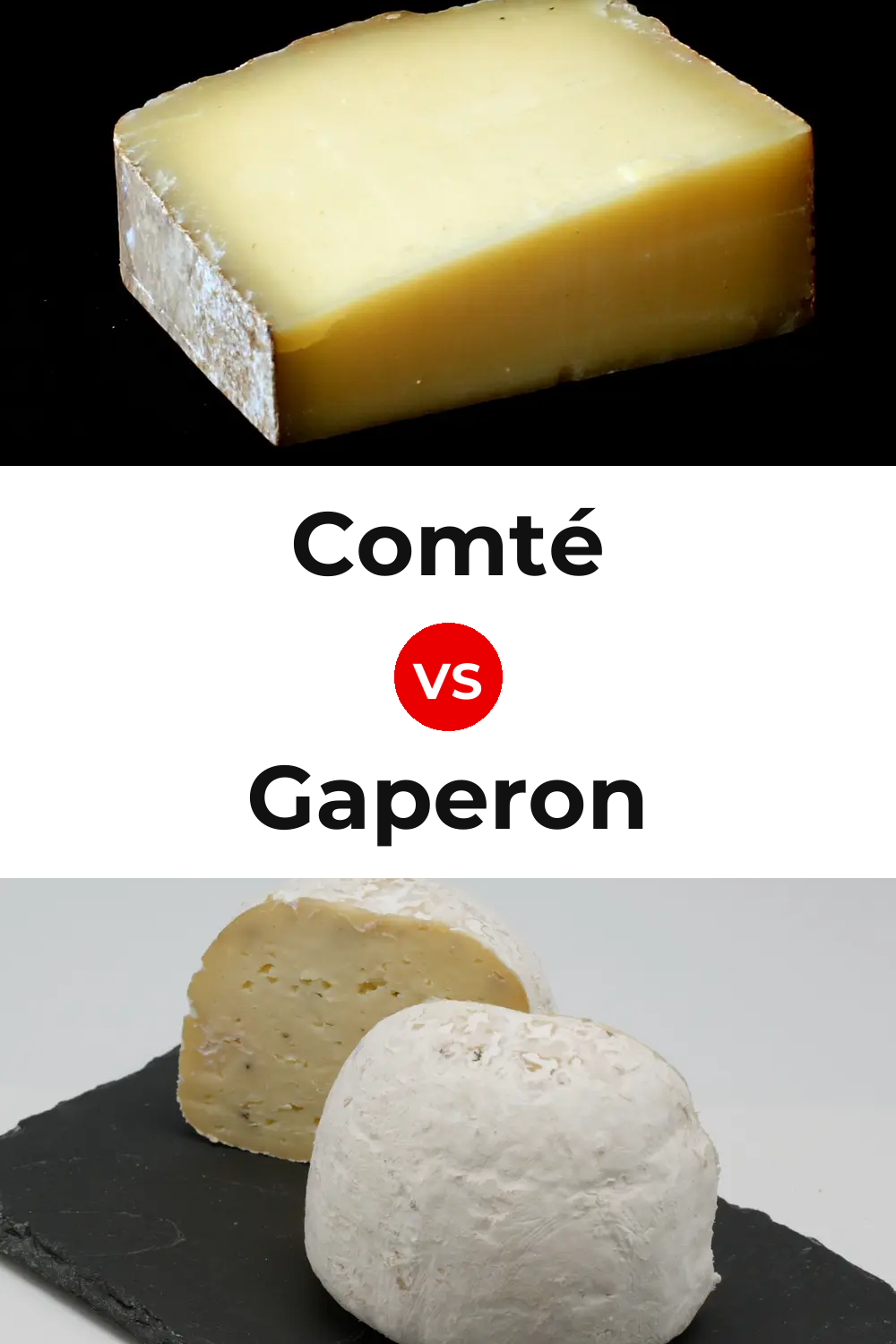 Comté Cheese vs Gaperon Cheese Pinterest comparison