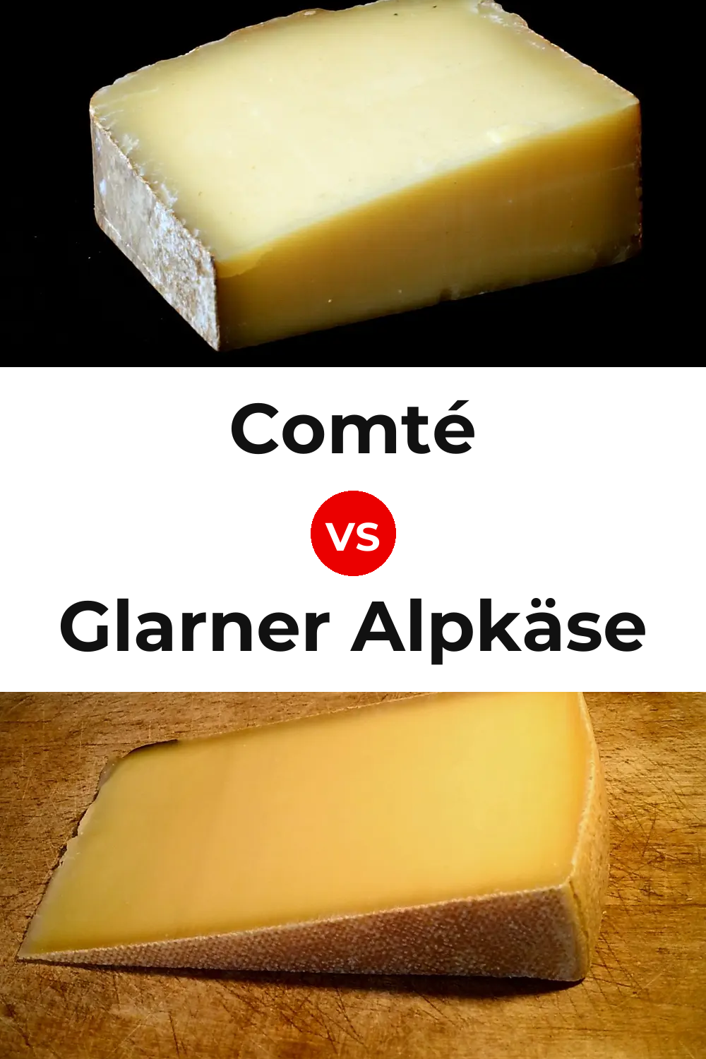 Comté Cheese vs Glarner Alpkäse Cheese Pinterest comparison