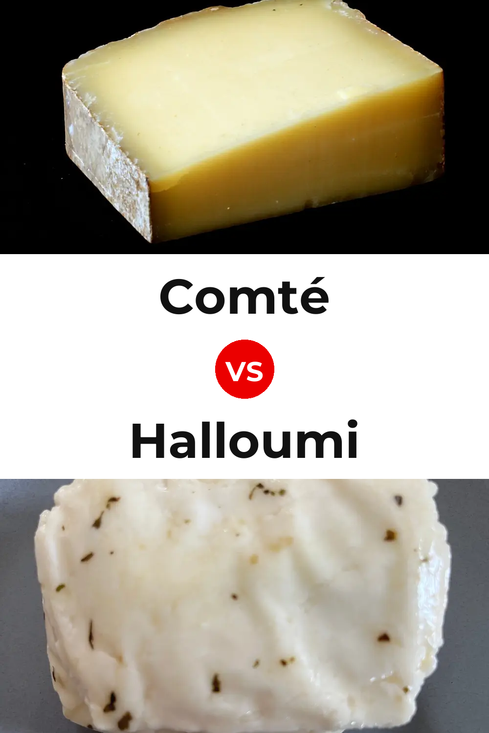 Comté Cheese vs Halloumi Cheese Pinterest comparison