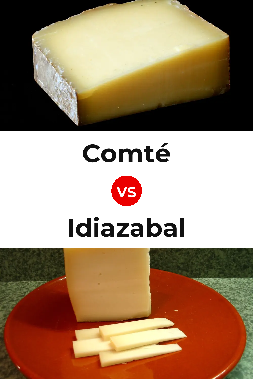 Comté Cheese vs Idiazabal Cheese Pinterest comparison