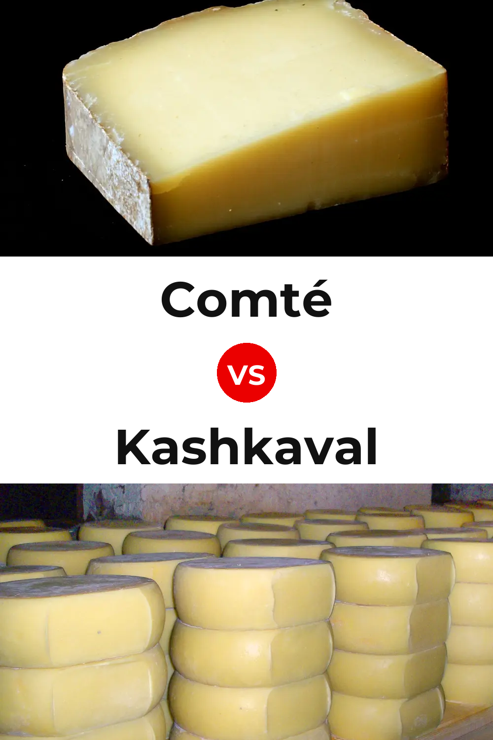 Comté Cheese vs Kashkaval Cheese Pinterest comparison