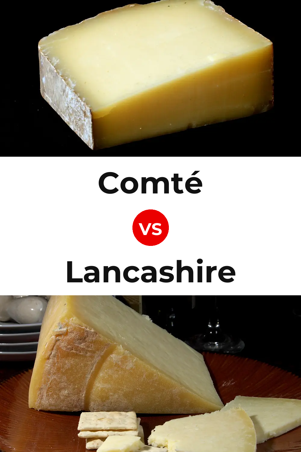 Comté Cheese vs Lancashire Cheese Pinterest comparison