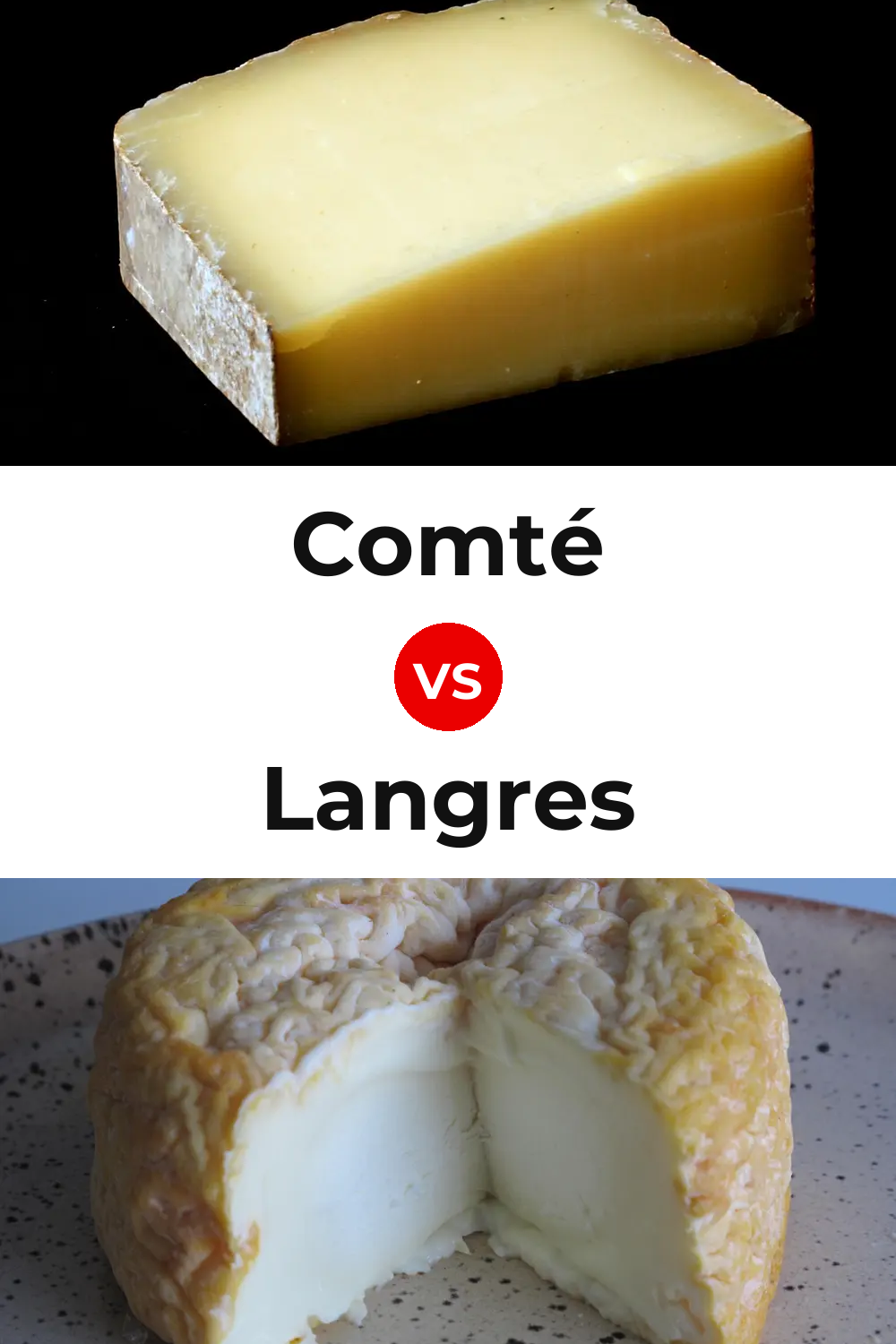 Comté Cheese vs Langres Cheese Pinterest comparison