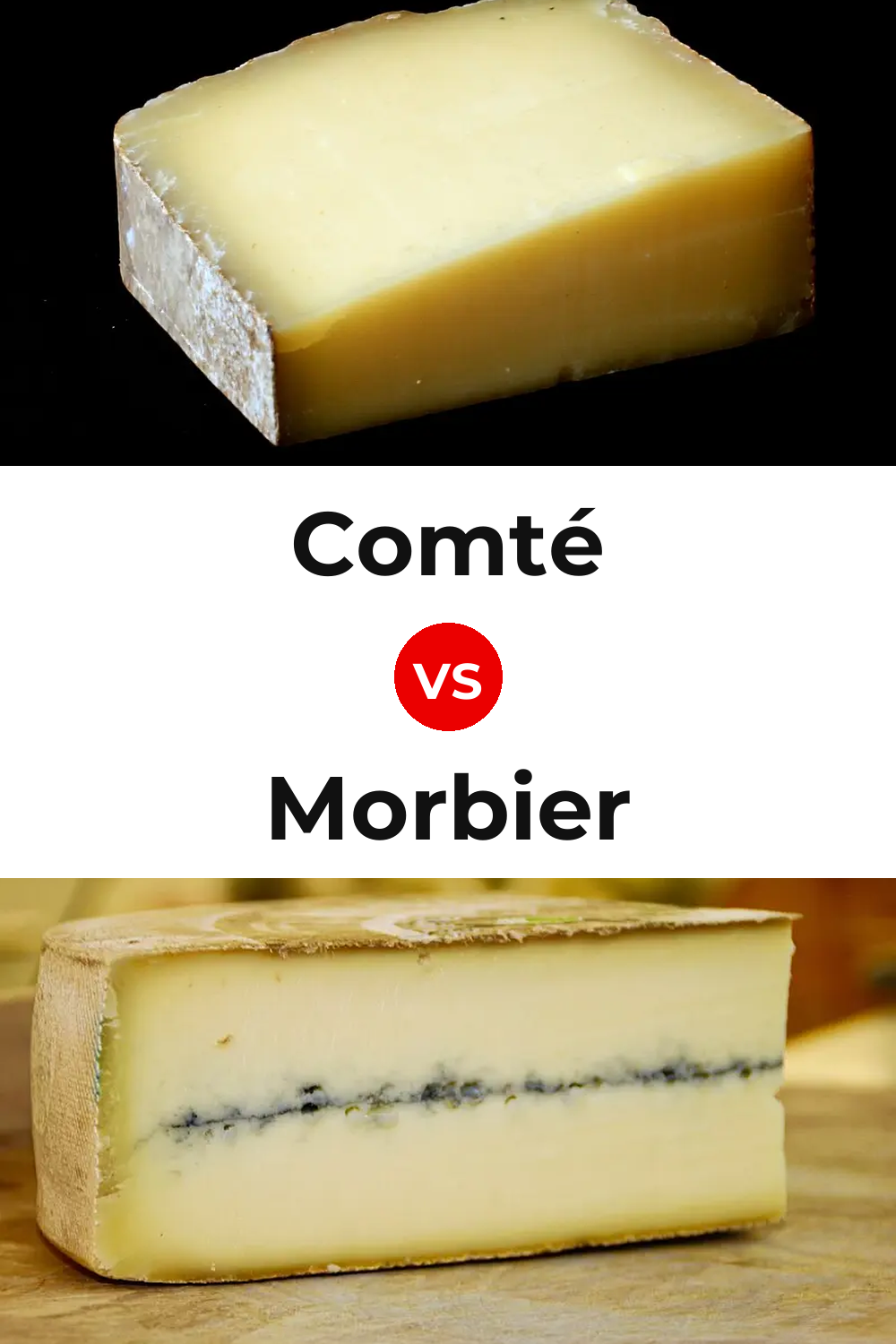 Comté Cheese vs Morbier Cheese Pinterest comparison