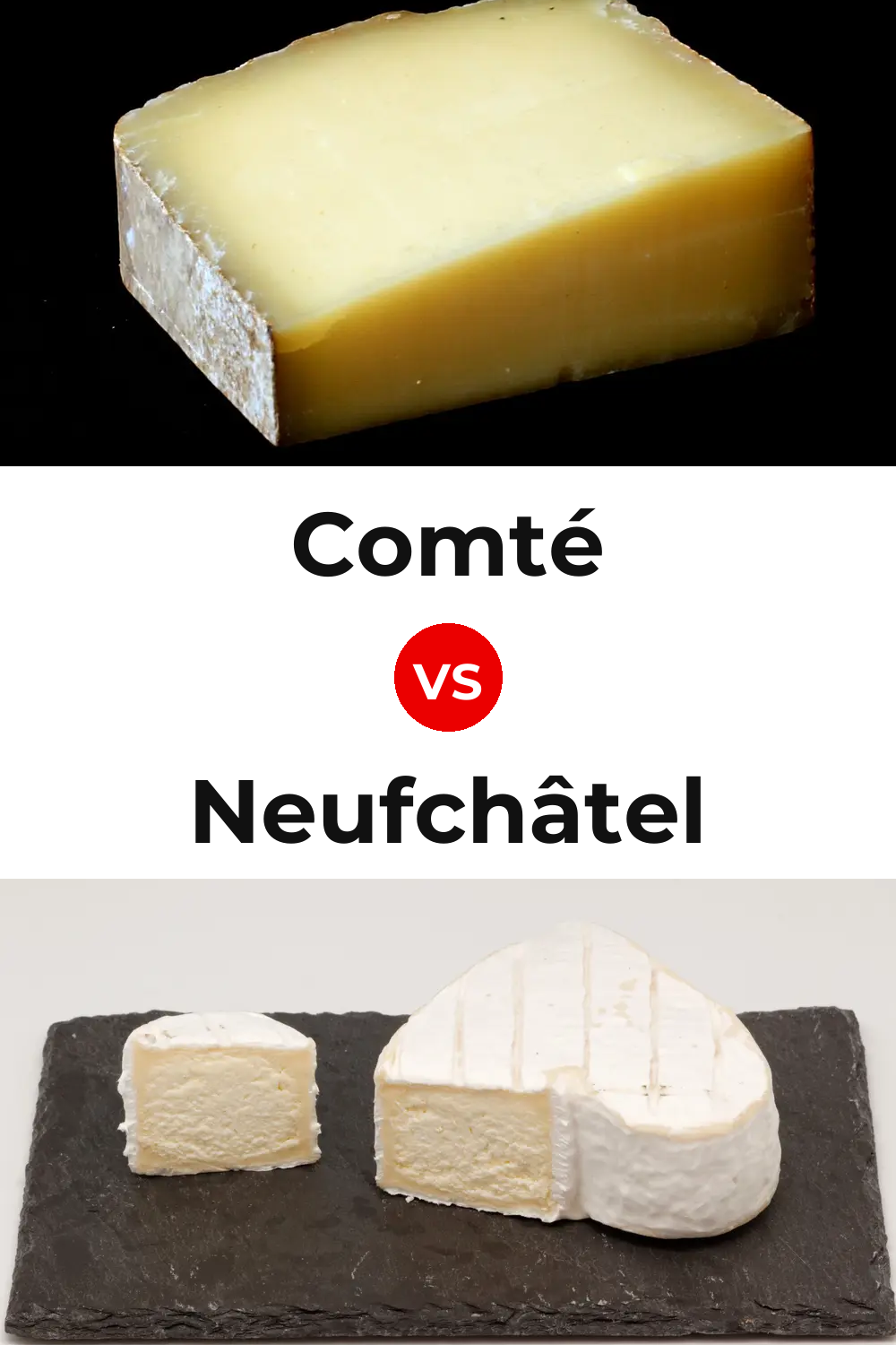 Comté Cheese vs Neufchâtel Cheese Pinterest comparison