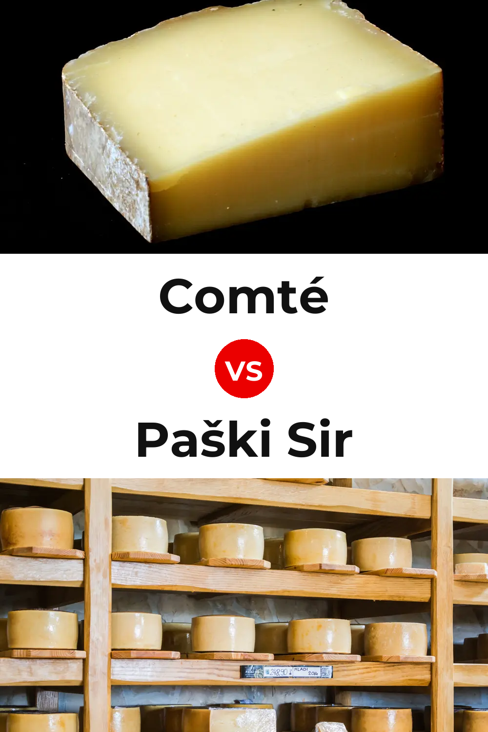 Comté Cheese vs Paški Sir Cheese Pinterest comparison