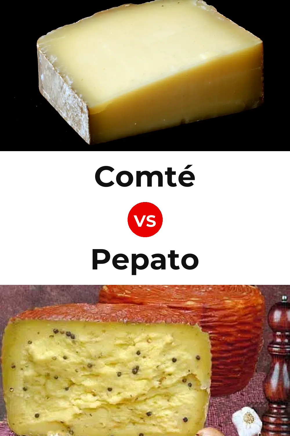 Comté Cheese vs Pepato Cheese Pinterest comparison