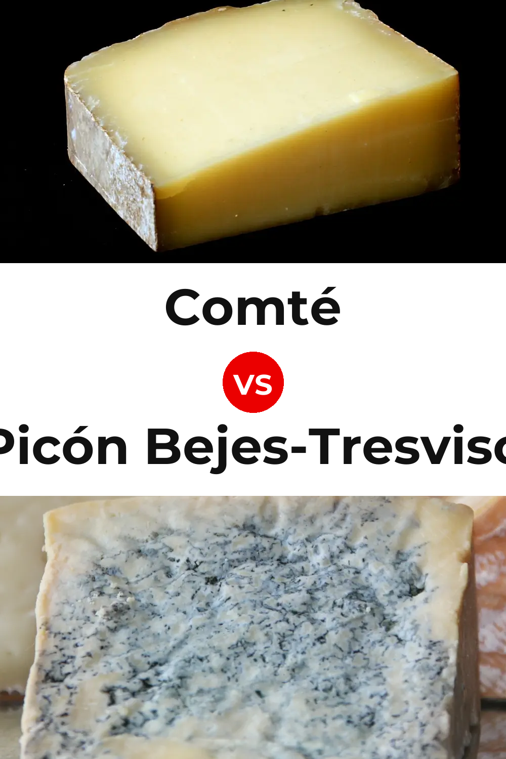 Comté Cheese vs Picón Bejes-Tresviso Cheese Pinterest comparison