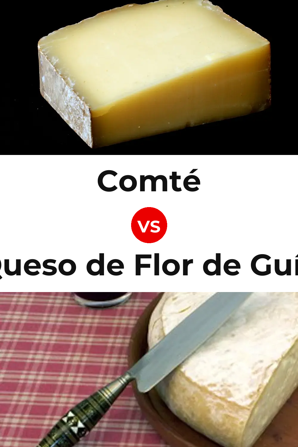 Comté Cheese vs Queso de Flor de Guía Pinterest comparison