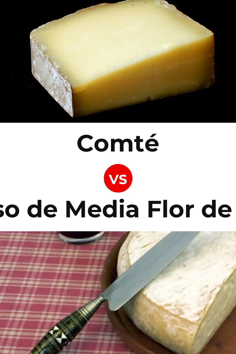 Comté Cheese vs Queso de Media Flor de Guía Pinterest comparison