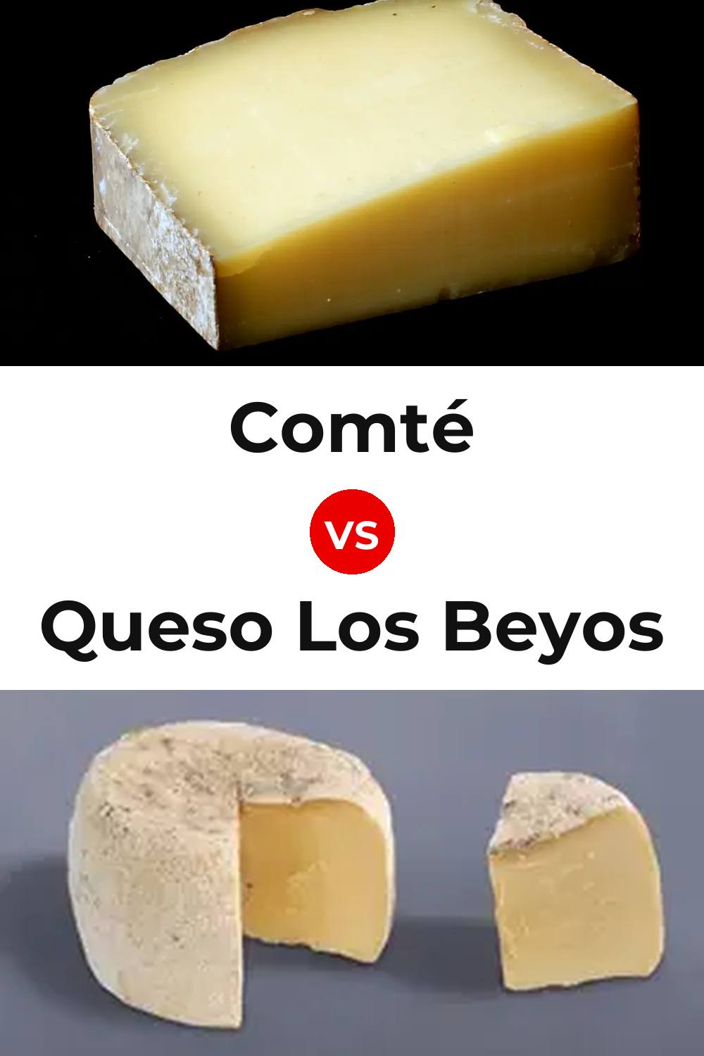 Comté Cheese vs Queso Los Beyos Pinterest comparison