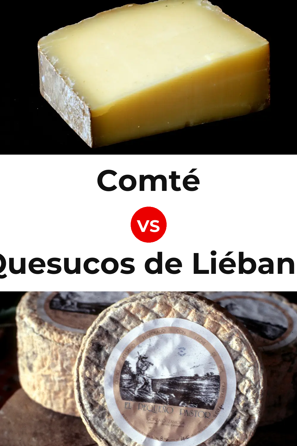 Comté Cheese vs Quesucos de Liébana Cheese Pinterest comparison