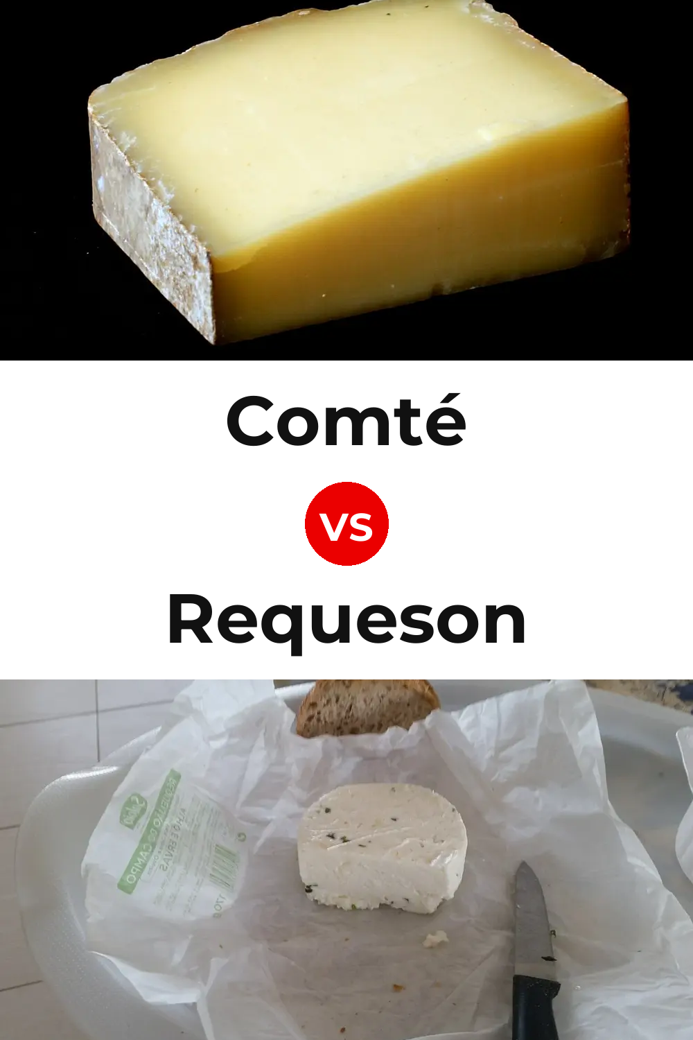 Comté Cheese vs Requeson Pinterest comparison