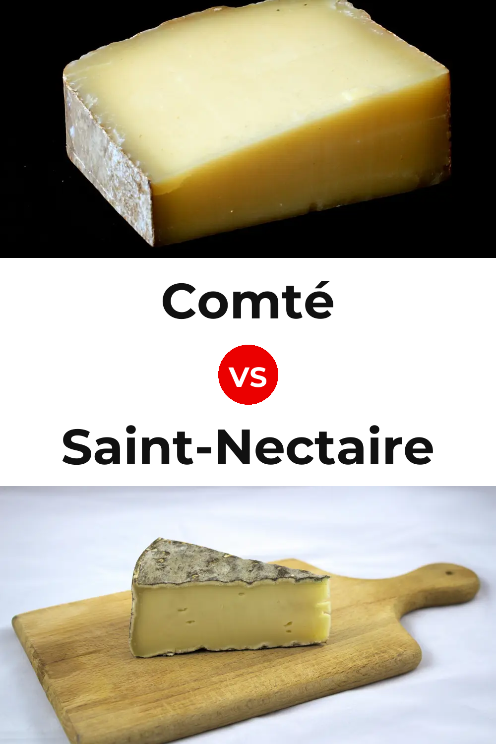 Comté Cheese vs Saint-Nectaire Cheese Pinterest comparison