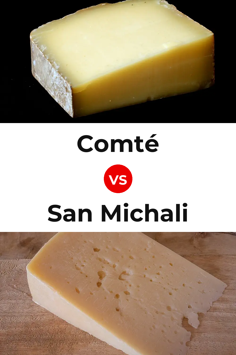 Comté Cheese vs San Michali Cheese Pinterest comparison