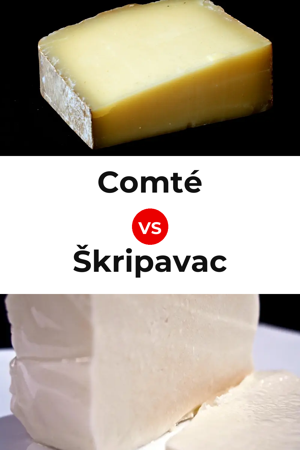 Comté Cheese vs Škripavac Cheese Pinterest comparison