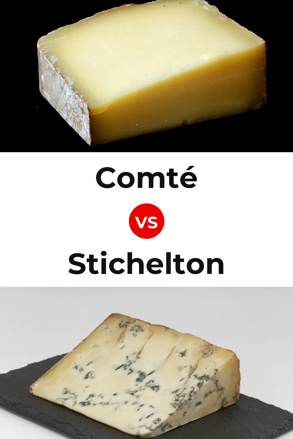 Comté Cheese vs Stichelton Cheese Pinterest comparison