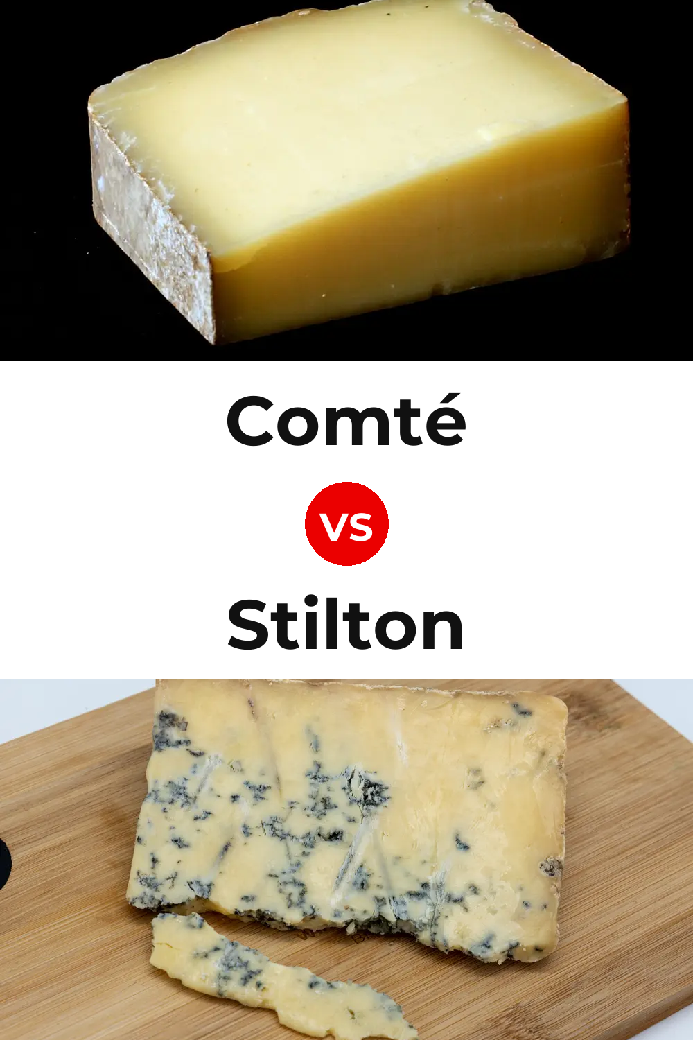 Comté Cheese vs Stilton Cheese Pinterest comparison