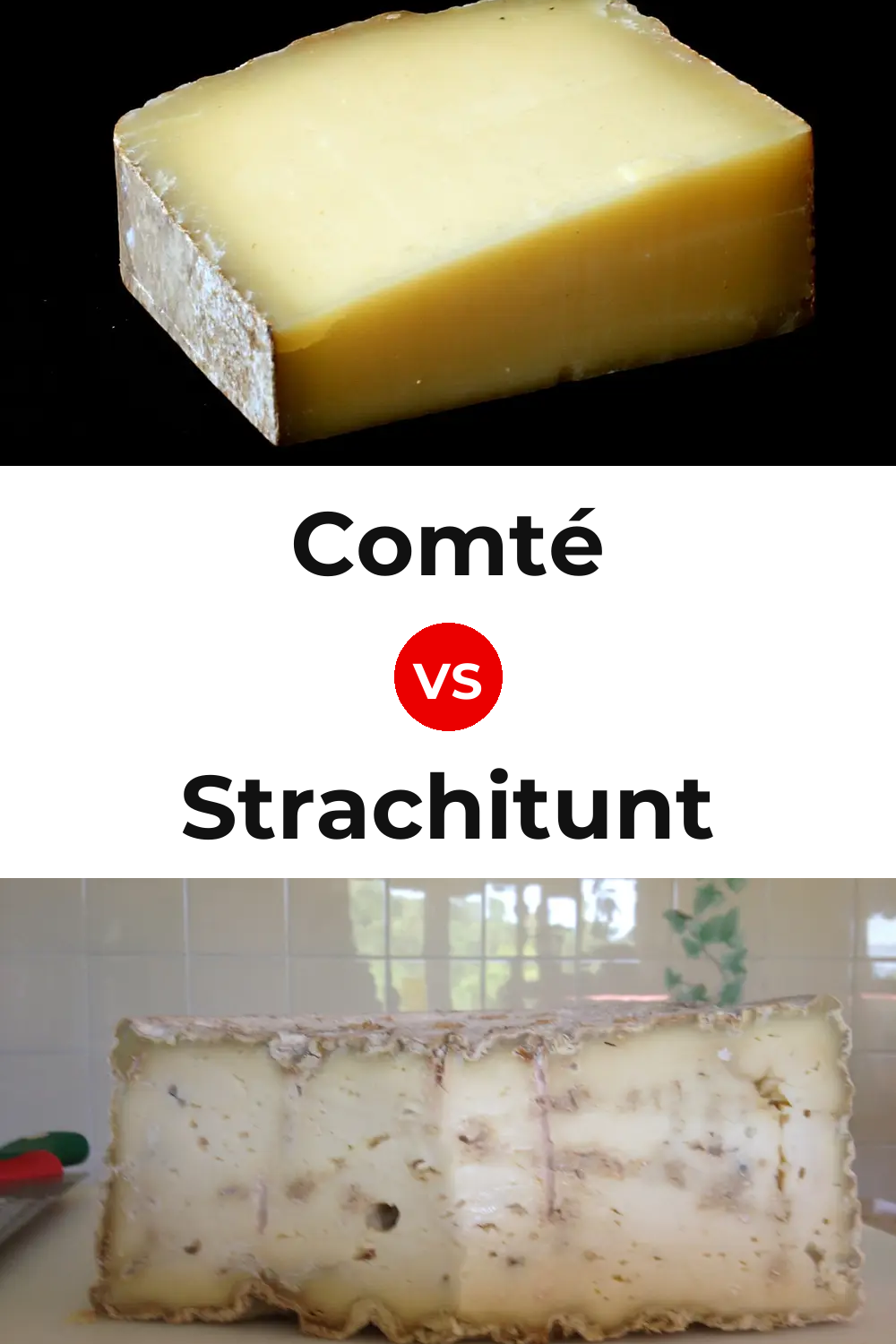 Comté Cheese vs Strachitunt Cheese Pinterest comparison