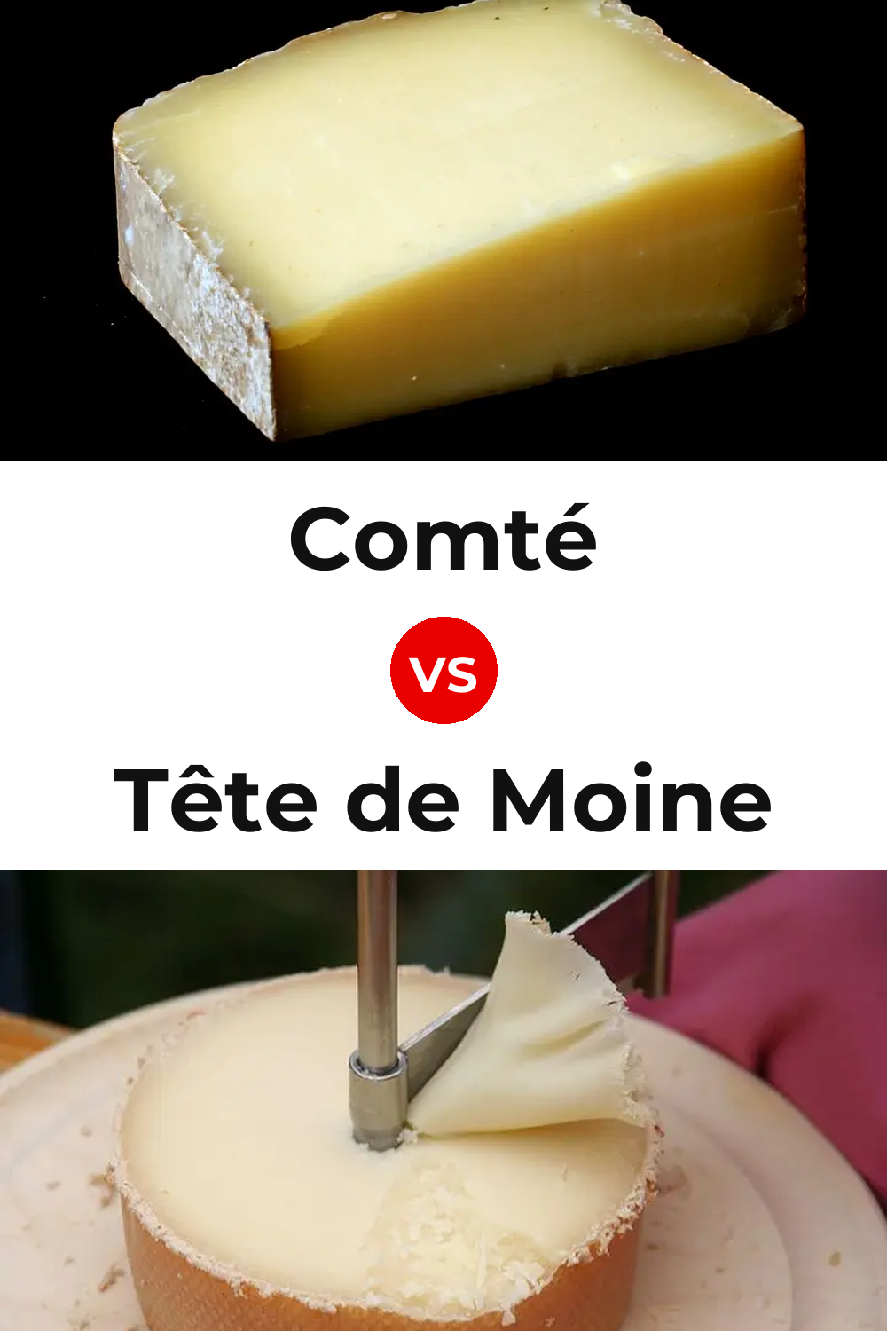 Comté Cheese vs Tête de Moine Cheese Pinterest comparison