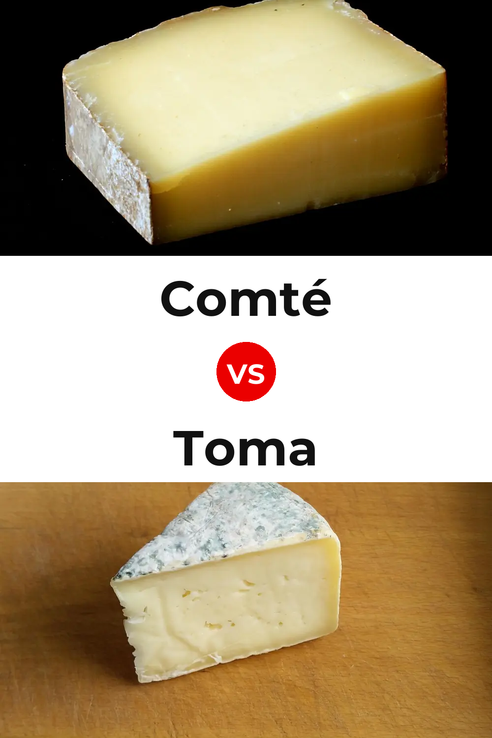 Comté Cheese vs Toma Cheese Pinterest comparison
