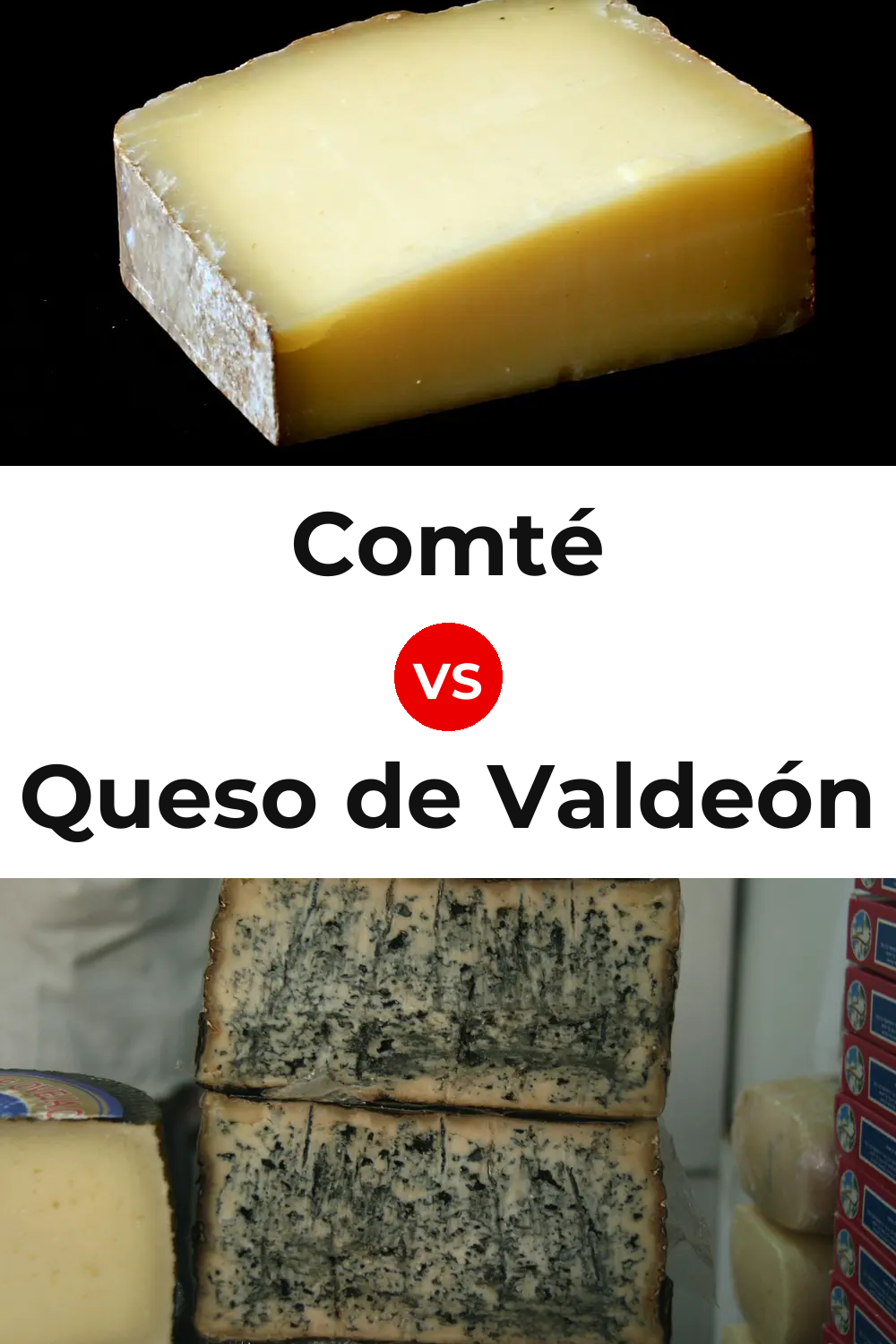 Comté Cheese vs Queso de Valdeón Pinterest comparison