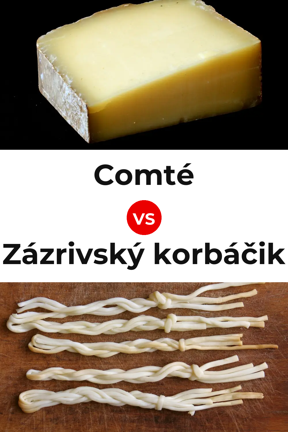 Comté Cheese vs Zázrivský korbáčik Cheese Pinterest comparison