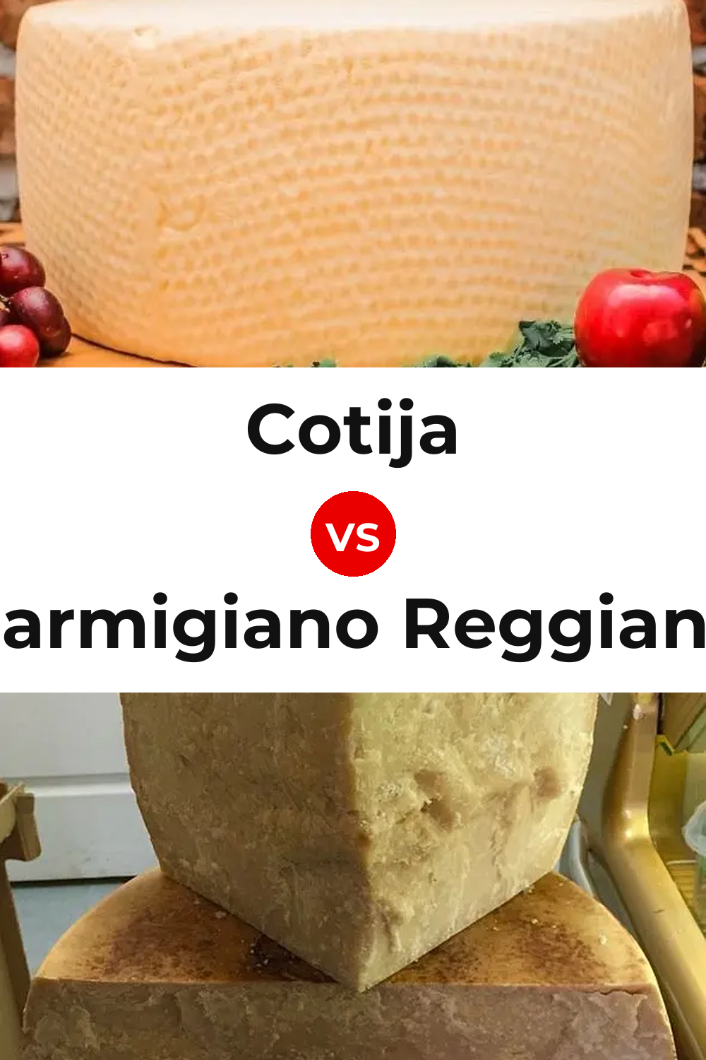 Cotija Cheese vs Parmigiano Reggiano Cheese Pinterest comparison