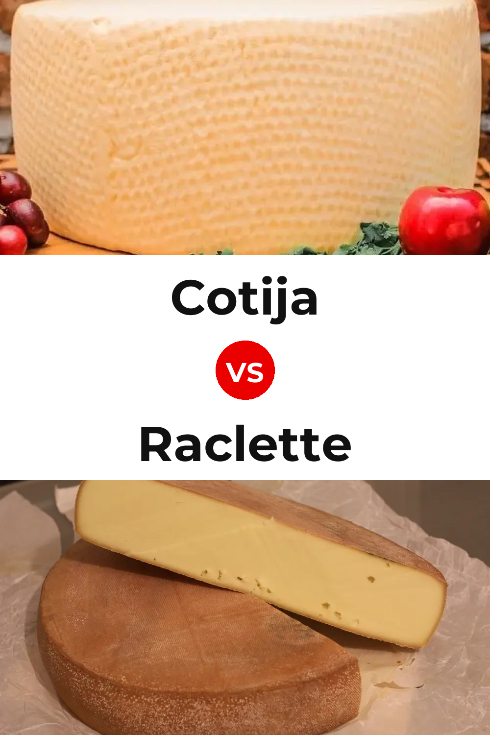 Cotija Cheese vs Raclette Cheese Pinterest comparison