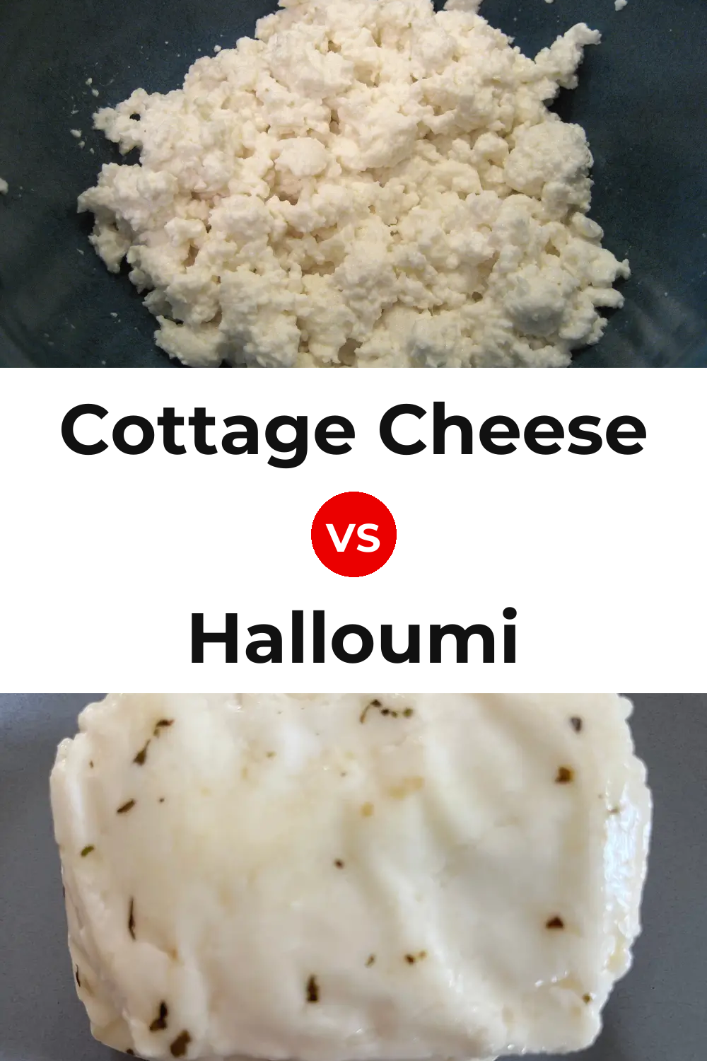 Cottage Cheese vs Halloumi Cheese Pinterest comparison