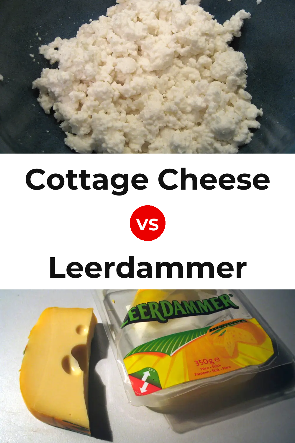 Cottage Cheese vs Leerdammer Cheese Pinterest comparison