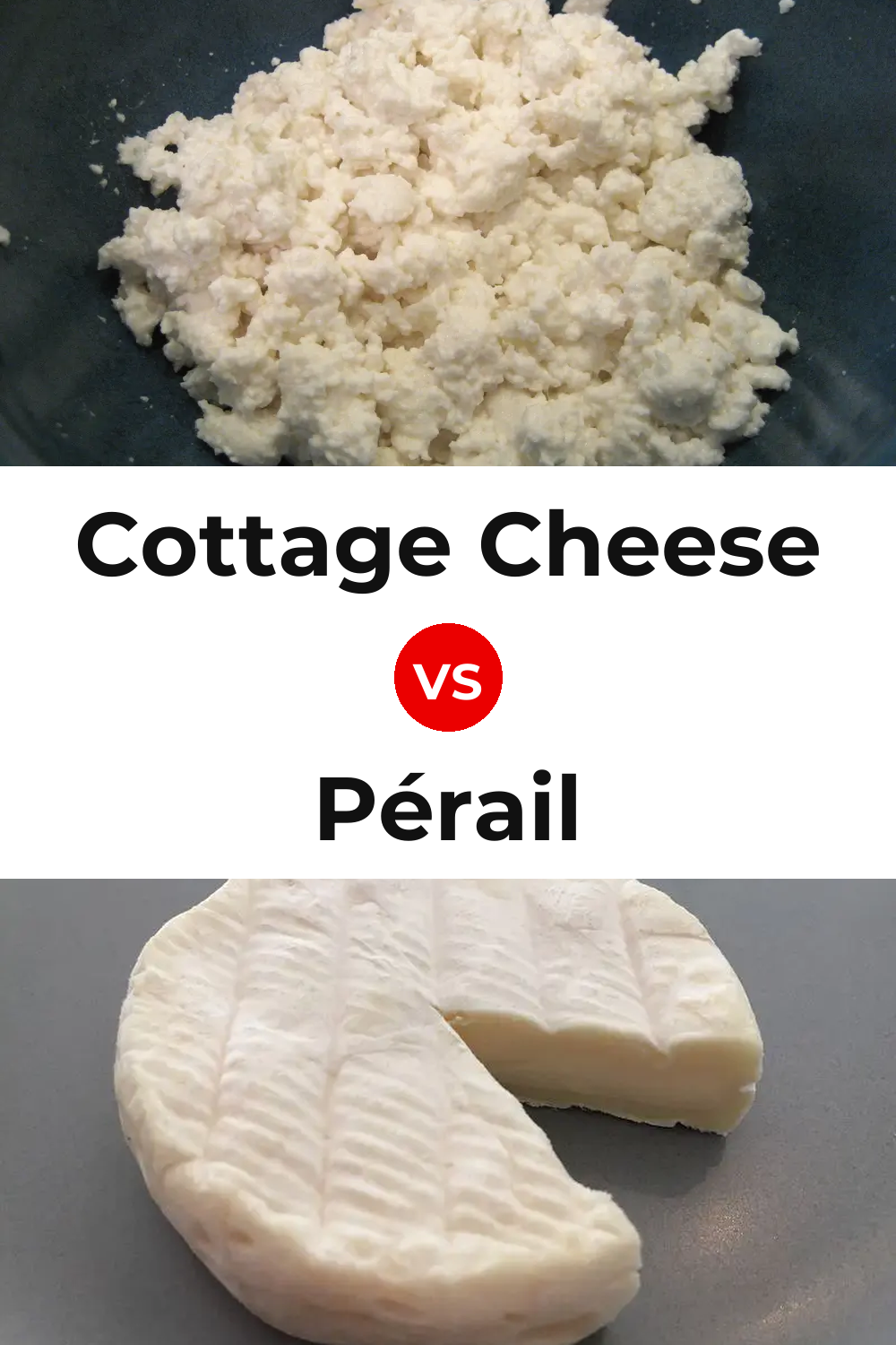 Cottage Cheese vs Pérail Cheese Pinterest comparison