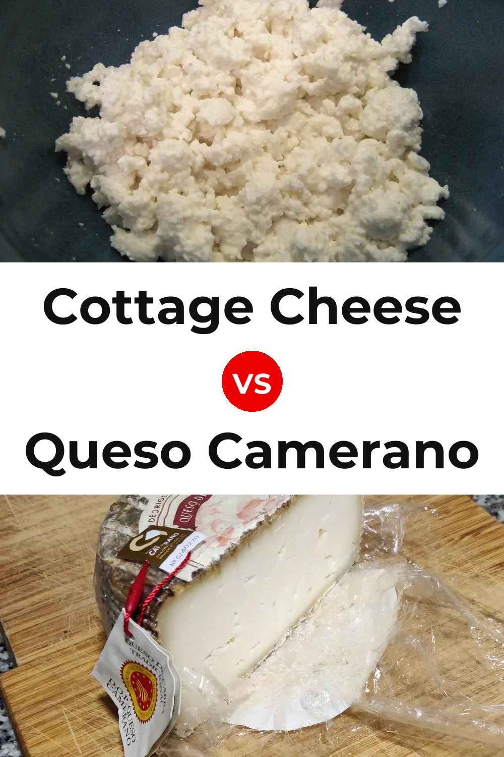 Cottage Cheese vs Queso Camerano Pinterest comparison