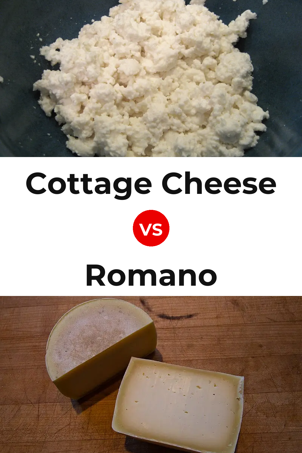 Cottage Cheese vs Romano Cheese Pinterest comparison