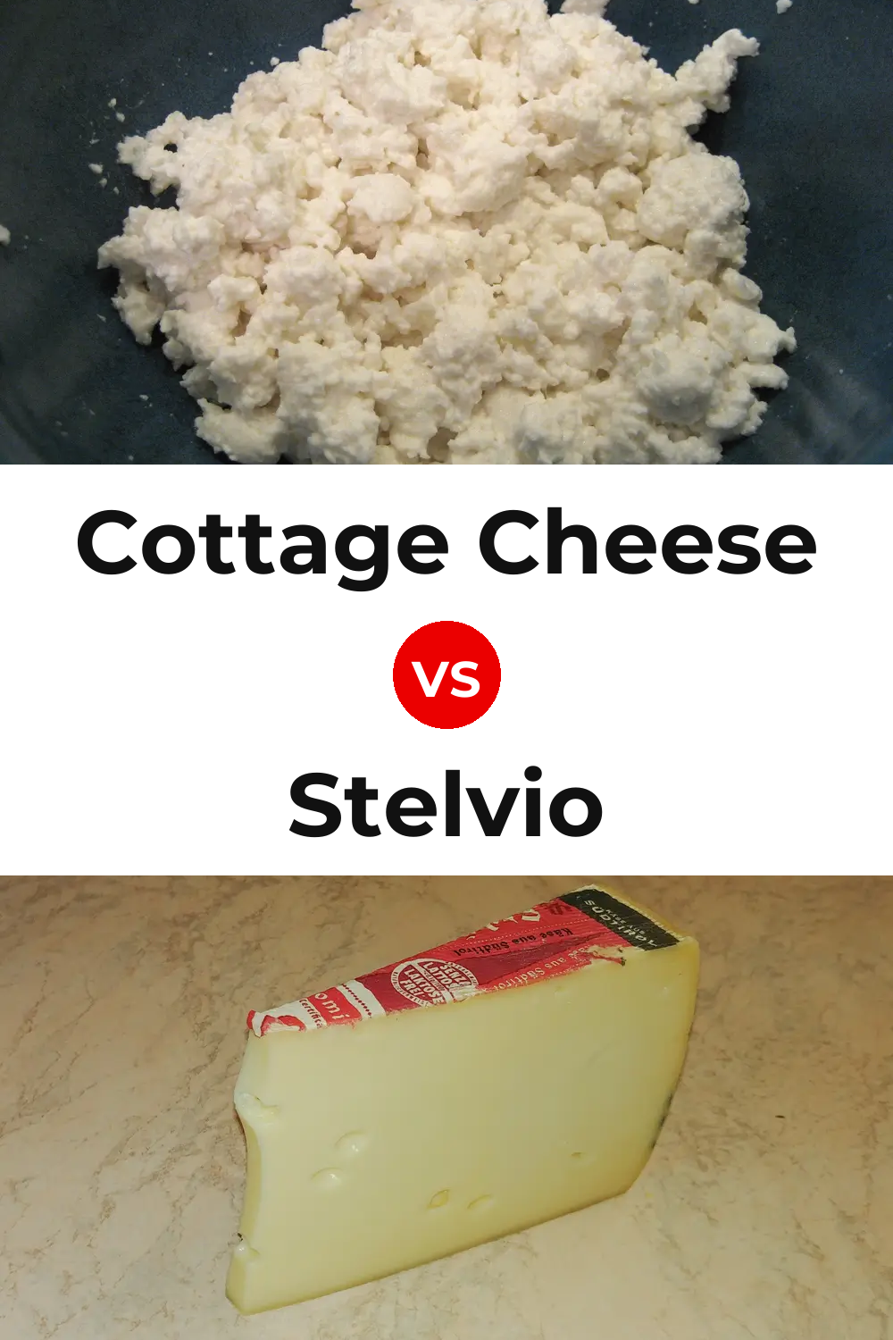 Cottage Cheese vs Stelvio Cheese Pinterest comparison