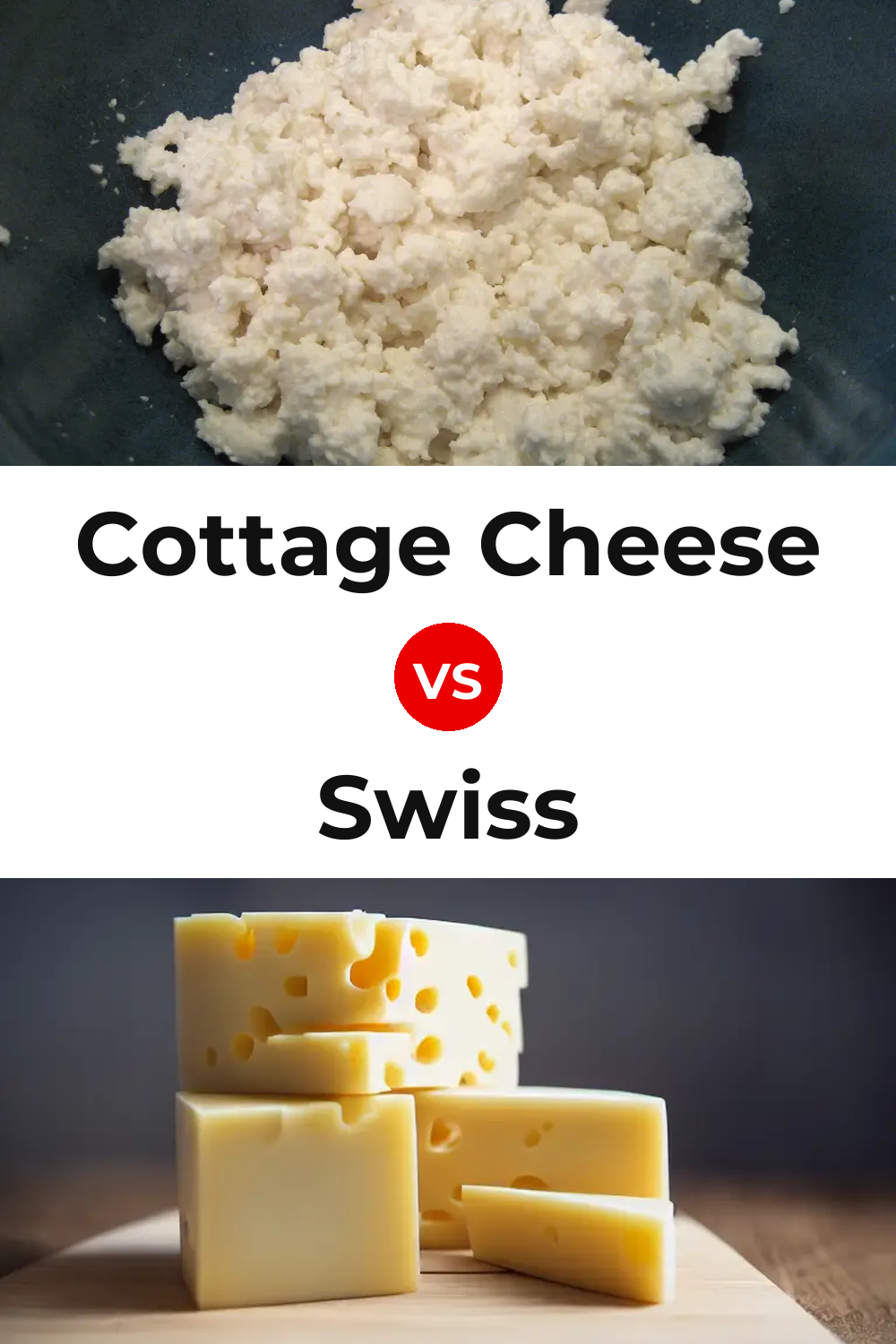 Cottage Cheese vs Swiss Cheese Pinterest comparison